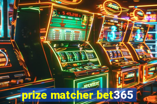 prize matcher bet365